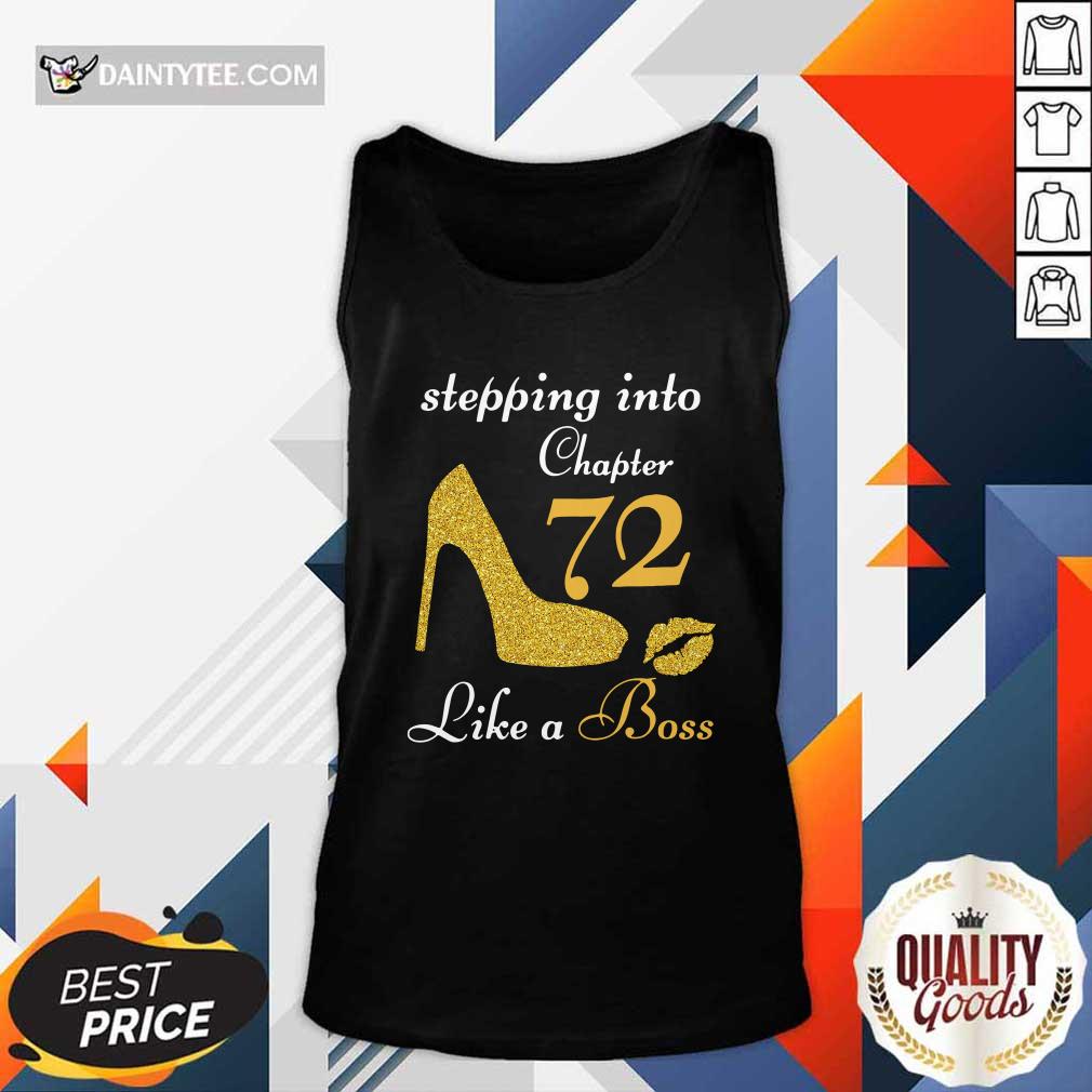 Stepping Into Chapter 72 Like A Boss Tank Top Stepping Into Chapter 72 Like A Boss Tank Top- Design By Daintytee.com