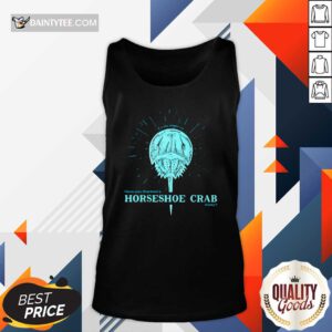 Have You Thanked A Horseshoe Crab Today Tank Top - Design By Daintytee.com