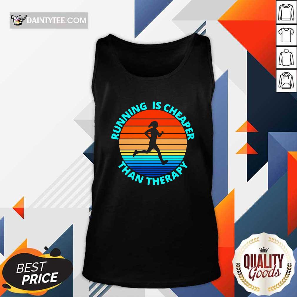 Running Is Cheaper Than Therapy Vintage Tank Top Running Is Cheaper Than Therapy Vintage Tank Top- Design By Daintytee.com