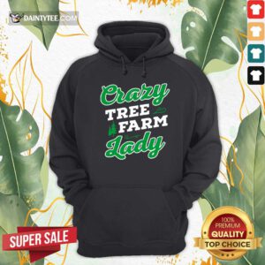 Crazy Tree Farm Lady Christmas Tree Merry Xmas Hoodie - Design By Daintytee.com