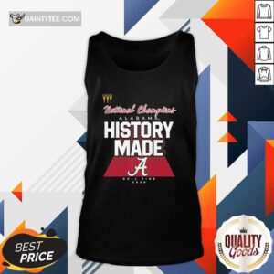 History Made Alabama 2021 National Championship 18Th Tank Top- Design By Daintytee.com