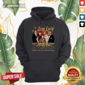 I Love Lucy 80th Anniversary 1951 2021 Thank You For The Memories Signatures Hoodie- Design By Daintytee.com
