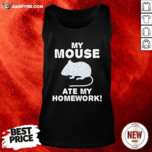 My Mouse Ate My Homework Rodent Rat Back To School Tank Top - Design By Daintytee.com