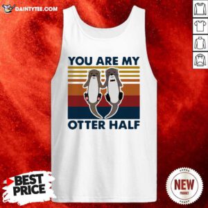 You Are My Otter Half Vintage Tank Top - Design By Daintytee.com
