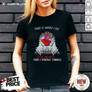 Thats What I Do I Fix Heart And I Know Things V-neck- Design By Daintytee.com
