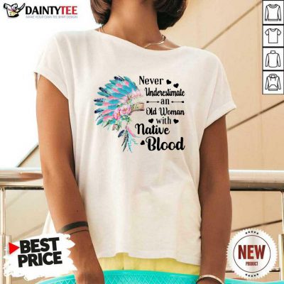 Aboriginal Suddenly Never Underestimate An Old Woman With Native Blood V-neck- Design By Daintytee.com