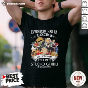 Everyone Has An Addiction Mine Just Happens To Be Studio Ghibli Shirt- Design By Daintytee.com