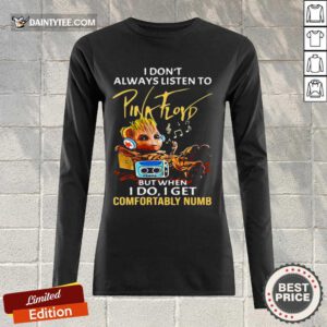 I Dont Always Listen To Pink Floyd But When I Do I Get Comfortably Numb Baby Groot Tank Top- Design By Daintytee.com