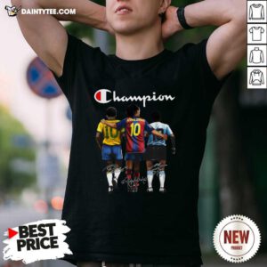 Pele Ronaldinho And Diego Maradona Champion Signatures Shirt- Design By Daintytee.com