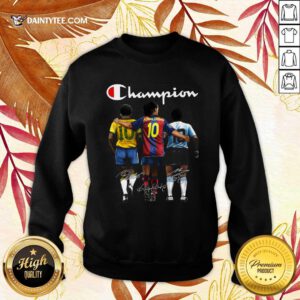 Pele Ronaldinho And Diego Maradona Champion Signatures Sweatshirt- Design By Daintytee.com