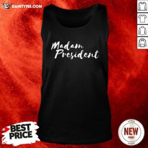 Womens Madam President For Women Go Vote Tank Top- Design By Daintytee.com