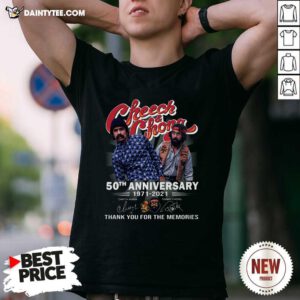 Cheech And Chong 50th Anniversary 1971 2021 Thank You For The Memories Signatures Shirt- Design By Daintytee.com