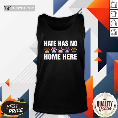 LGBT Hate Has No Home Here Dog Tank Top- Design By Daintytee.com