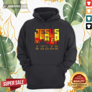 Jesus True Story Baby Child Man Victor King Hoodie - Design By Daintytee.com