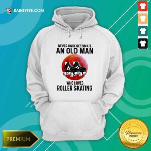 Never Underestimate An Old Man Who Loves Roller Skating Hoodie- Design By Daintytee.com