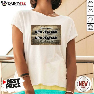 You May Leave New Zealand But New Zealand Will Never Leave You V-neck - Design By Daintytee.com