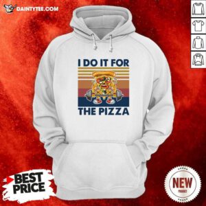 I Do It For The Pizza Weight Lighting Vintage Hoodie- Design By Daintytee.com