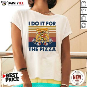 I Do It For The Pizza Weight Lighting Vintage V-neck- Design By Daintytee.com