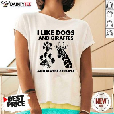 I Like Dogs And Giraffes And Maybe 3 People V-neck- Design By Daintytee.com