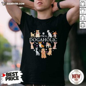 Im A Dogaholic Heart Tee Shirt- Design By Daintytee.com