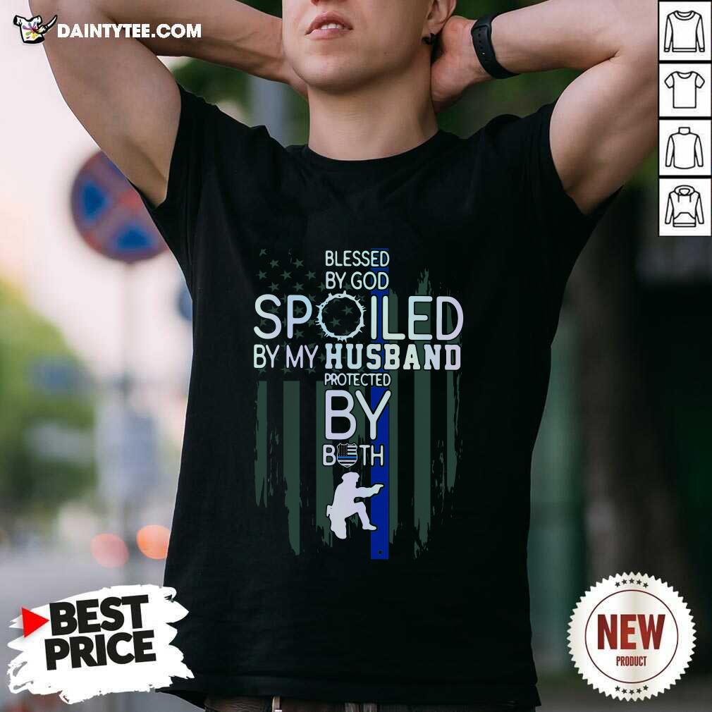 Police Blesses By God Spoiled By My Husband Protected By Both Shirt- Design By Daintytee.com
