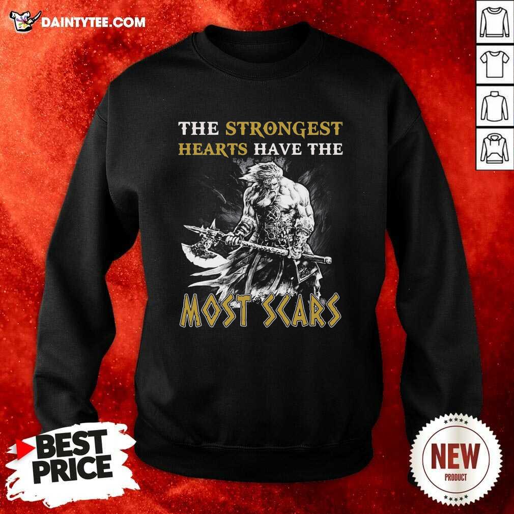 The Strongest Hearts Have The Most Scars Sweatshirt - Design By Daintytee.com The Strongest Hearts Have The Most Scars Sweatshirt - Design By Daintytee.com