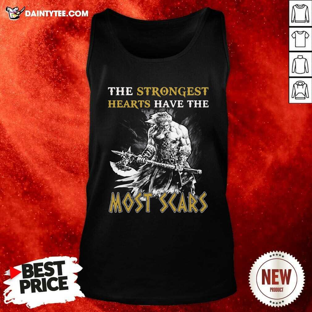 The Strongest Hearts Have The Most Scars Tank Top - Design By Daintytee.com The Strongest Hearts Have The Most Scars Tank Top - Design By Daintytee.com