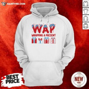 Wap Wrapping A Present Hoodie - Design By Daintytee.com