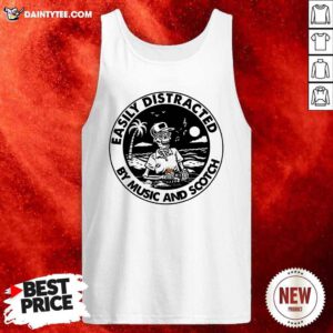 Skeleton Easily Distracted By Music And Scotch Tank Top- Design By Daintytee.com