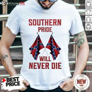 Southern Pride Will Never Die Flag US T-Shirt- Design By Daintytee.com