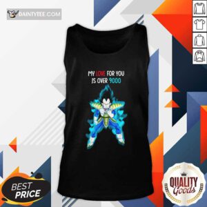 Vegeta Blue My Love For You Is Over 9000 Tank Top- Design By Daintytee.com