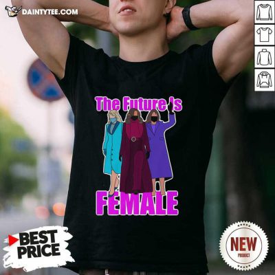 2021 Kamala Harris The Future Is Female Shirt- Design By Daintytee.com