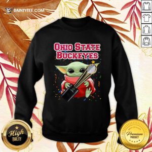 Baby Yoda Hug Cup Ohio State Buckeyes Sweatshirt- Design By Daintytee.com