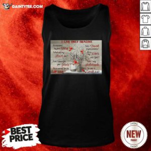 I Can Only Imagine Cardinal Tank Top- Design By Daintytee.com