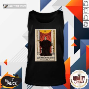 Ruth Bader Ginsburg Justice XI Tank Top- Design By Daintytee.com