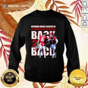 Back And Back Heisman House Located In Norman Oklahoma Mayfield Sweatshirt- Design By Daintytee.com