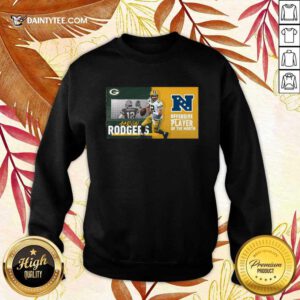 Green Bay Packers Aaron Rodgers Offensive Player Of The Month 2021 Sweatshirt- Design By Daintytee.com