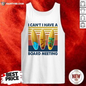 I Cant I Have A Board Meeting Vintage Retro Tank Top- Design By Daintytee.com