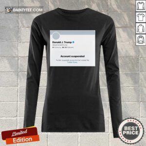 US President Donald Trumps Twitter Account Permanently Suspended Tank Top- Design By Daintytee.com