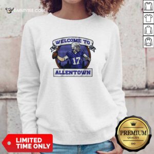 Welcome To Allentown Sweatshirt- Design By Daintytee.com