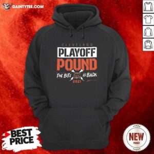 Cleveland Playoff Pound The Bite Is Back 2021 Hoodie -Design By Daintytee.com