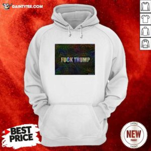 Fuck Trump Funny Hoodie- Design By Daintytee.com