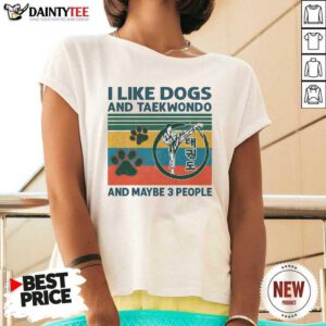 I Like Dogs And Taekwondo And Maybe 3 People Vintage Retro V-neck- Design By Daintytee.com