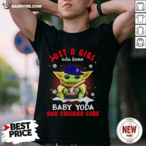 Just A Girl Who Loves Baby Yoda Wear Hat Chicago Cubs Shirt- Design By Daintytee.com
