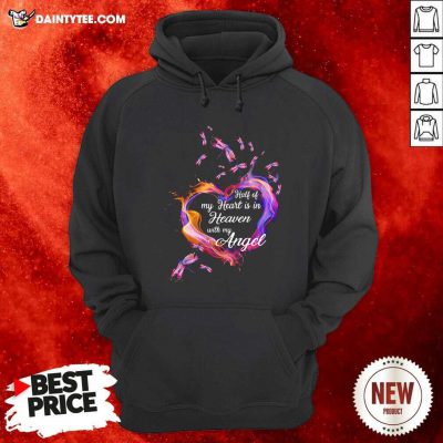 Heart Half Of My Heart Is In Heaven With My Angel Butterfly Hoodie- Design By Daintytee.com