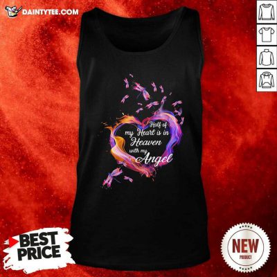 Heart Half Of My Heart Is In Heaven With My Angel Butterfly Tank Top- Design By Daintytee.com