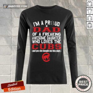 Awesome Im A Proud Dad Chicago Cubs 2021 Long-sleeved