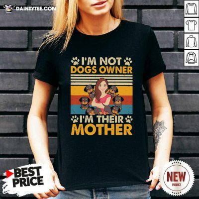 Im Not Dogs Owner Im Their Mother Vintage V-neck- Design By Daintytee.com