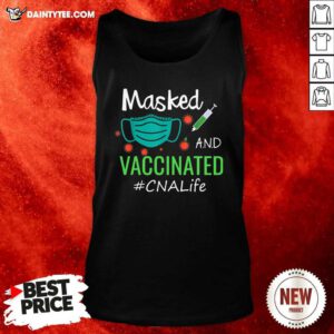 Masked And Vaccinated CNA Life Tank Top- Design By Daintytee.com