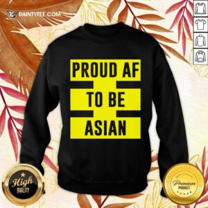 Awesome Proud Af To Be Asian Viral 2021 Sweater